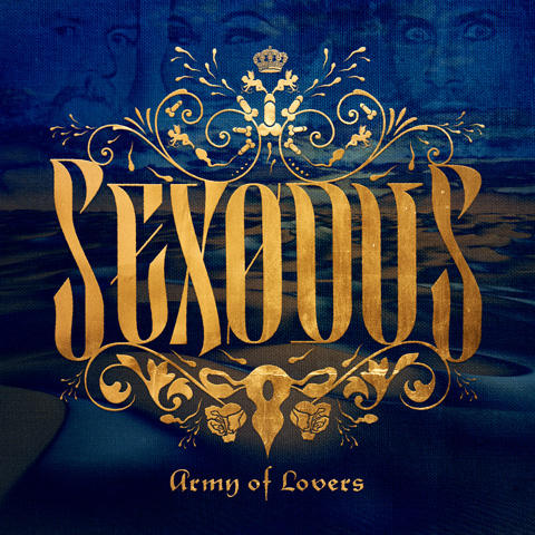 Army Of Lovers, Join ou Sexodus (2023) - Sexodus The Album